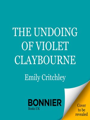 cover image of The Undoing of Violet Claybourne